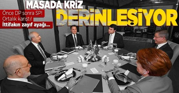 6’lı ittifakta kriz derinleşiyor! Önce DP sonra SP! Ortalık karışmaya başladı