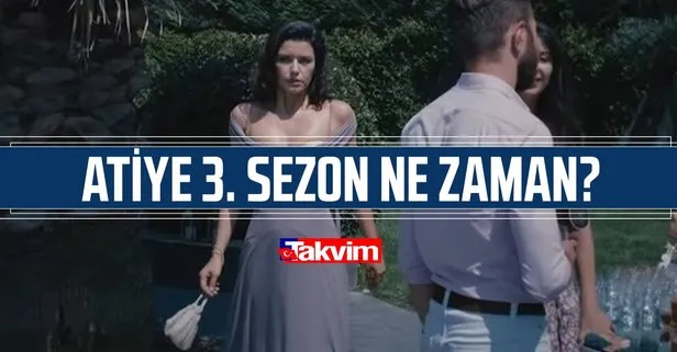Atiye 3. sezon ne zaman çıkacak?