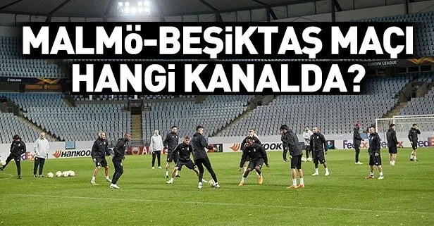 Malmö Beşiktaş UEFA Avrupa Ligi maçı hangi kanalda belli oldu! Malmö Beşiktaş Maçı saat kaçta?-1