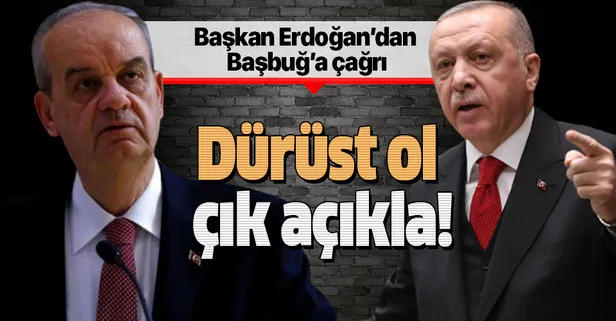 Son dakika: Başkan Erdoğan'dan İlker Başbuğ'a çağrı: Dürüst ol, çık açıkla