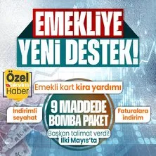 Emekliye yeni destek paketi! Başkan Erdoğan talimatını verdi! Emekli kart, kira yardımı, tatil desteği, indirimli seyahat...