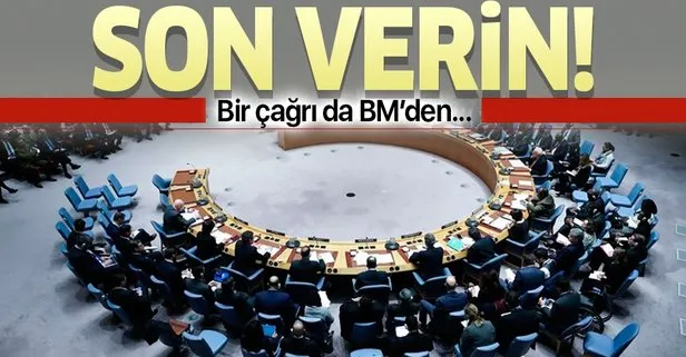 BM'den ateşkes çağrısı!