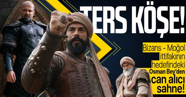 Bizans - Moğol ittifakının hedefindeki Osman Bey'den ters köşe! Kuruluş Osman 50. bölümün can alıcı sahnesi!