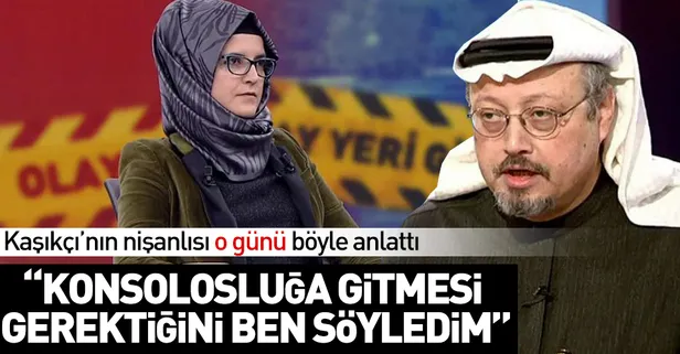 Son dakika: Cemal Kaşıkçı'nın nişanlısı Hatice Cengiz'den canlı yayında çarpıcı sözler