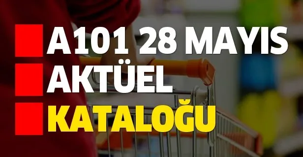 A101 28 Mayıs 2020 aktüel kataloğu ürünleri yarın raflarda olacak! A101’de bu hafta neler var?