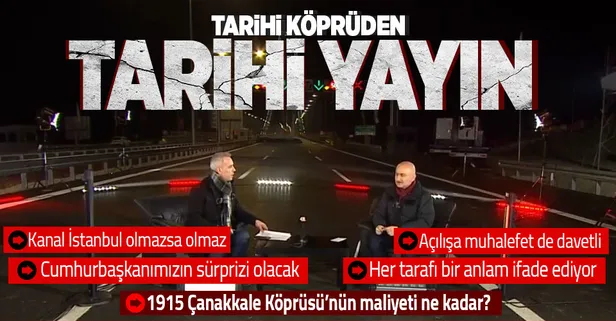 UIaştırma ve Altyapı Bakanı Adil Karaismailoğlu'ndan A Haber'de önemli açıklamalar! "1915 Çanakkale Köprüsü..."