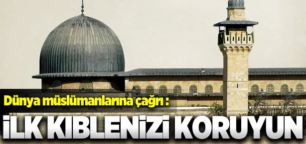 Dünya müslümanlarına çağrı