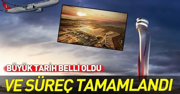 İstanbul Havalimanı’na büyük taşınma 3 Mart’tan sonra başlayacak
