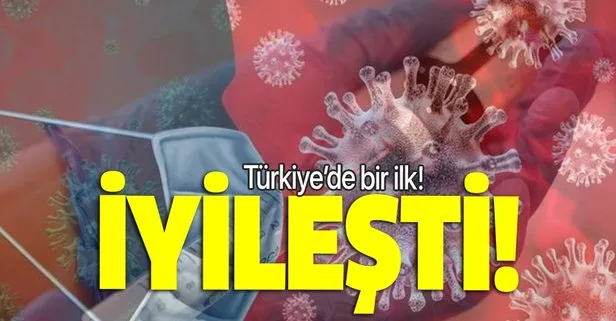 Türkiye’de bir ilk! Plazma tedavisi uygulanan Kovid-19 hastası iyileşti