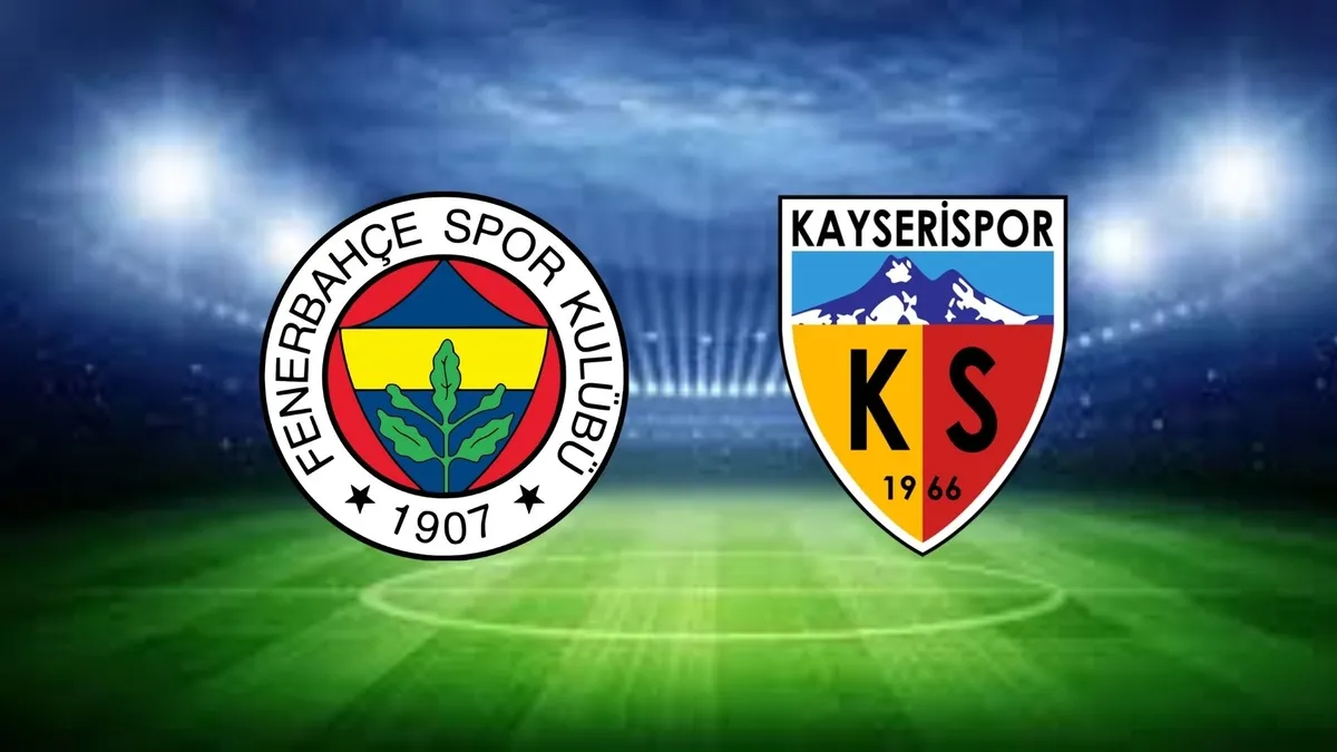 Fenerbahçe-Kayserispor maçı canlı nasıl izlenir? Fenerbahçe-Kayserispor maçı saat kaçta ve hangi kanalda?