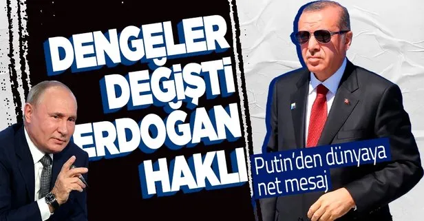 Putin’den dikkat çeken açıklama: Cumhurbaşkanı Erdoğan haklı