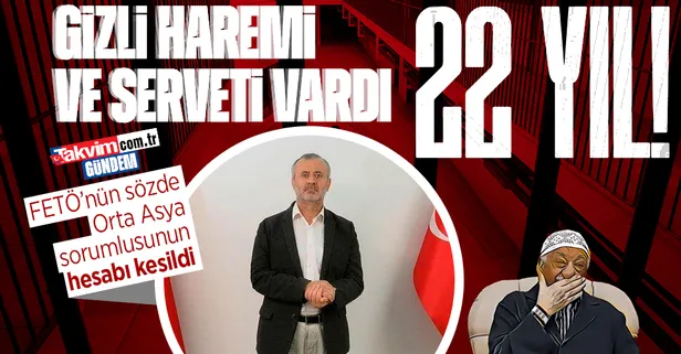 FETÖ’nün sözde Orta Asya imamı Orhan İnandı 21 yıl hapis cezasına mahkum edildi