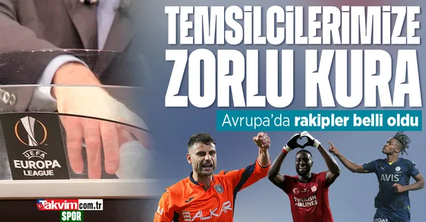UEFA Avrupa Ligi ve Konferans Ligi'nde kura zamanı: Fenerbahçe, Sivasspor ve Başakşehir'e zorlu rakip