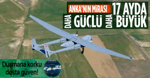 Yerli ve milli İHA AKSUNGUR ilk saha görevine başladı! Yıl sonuna kadar 6 adet üretilecek