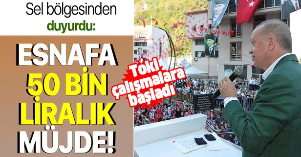 Son dakika: Başkan Erdoğan'dan Giresun'daki sel bölgesinde esnafa müjde: 50 bin TL hibe olarak verilecek