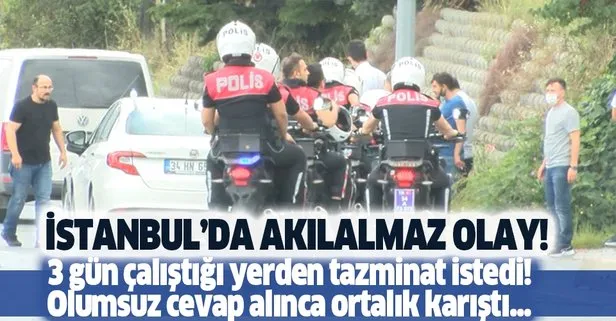 3 gün çalışıp işten ayrılan adam, tazminat alamayınca terör estirdi