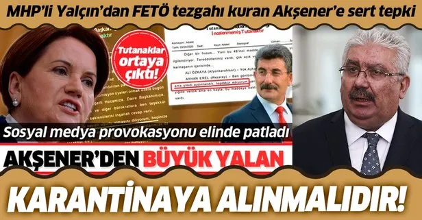 Akşener karantina altına alınmalı