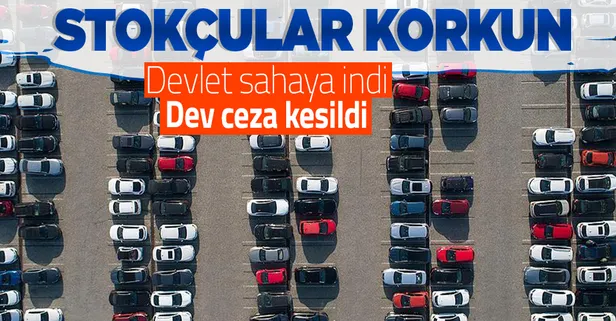 Son dakika! Devlet sahaya indi: Stok yapan otomotiv bayisine 545 bin 550 lira ceza kesildi