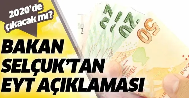 13 Ocak EYT son dakika haberi: Bakan Selçuk'tan EYT açıklaması!