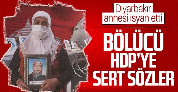 Diyarbakır annesi HDP’ye ateş püskürdü