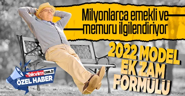 Emekliye-memura 2022 model ek zam formülü!