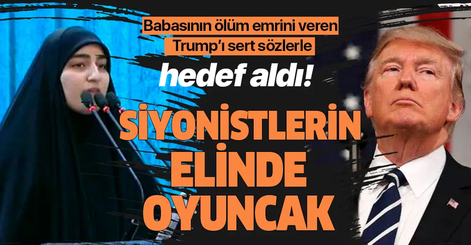 Zeynep Süleymani babasının ölüm emrini veren Trump'ı sert sözlerle hedef aldı: Siyonistlerin elinde oyuncak
