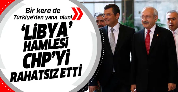 Türkiye'nin Libya'nın resmi hükümetine desteği CHP'yi rahatsız etti