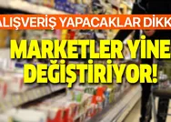 Marketler derhal değiştiriyor alışveriş yapacaklar dikkat! Bundan böyle farklı olacak! BİMde çarşambadan sonra...