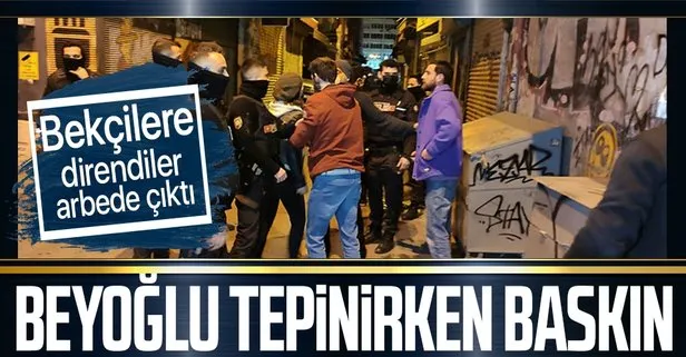 Beyoğlu’nda yasağı delen eğlence mekanına koronavirüs baskını: Bekçilere direnen müşteriler arasında arbede çıktı