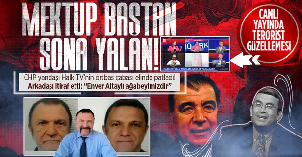 CHP yandaşı Halk TV'nin örtbas çabası elinde patladı! Mustafa Levent Göktaş'ın arkadaşı itiraf etti: Enver Altaylı tanıdığımız bir ağabeyimizdir
