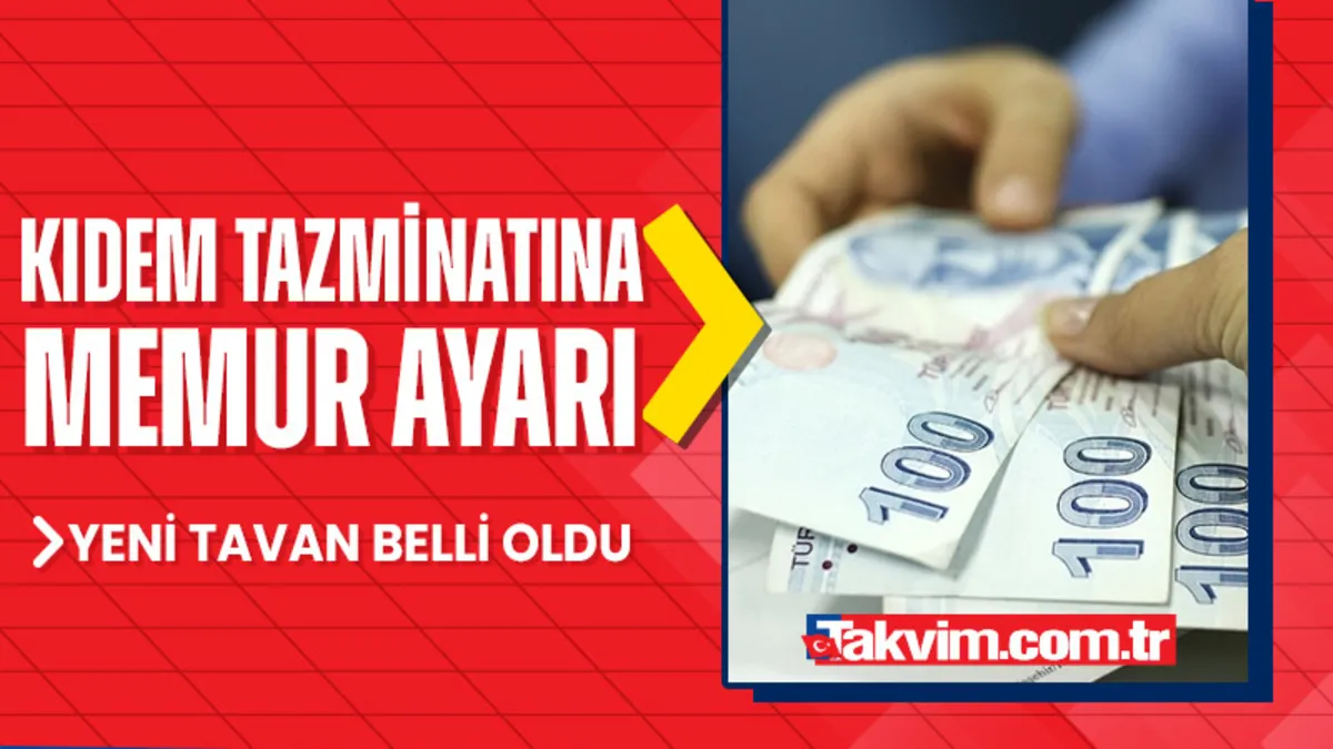 Kıdem tazminatı tavanı 2025 belli oldu!