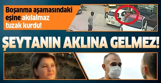 Boşanma aşamasındaki eşten kocasına akılalmaz tuzak