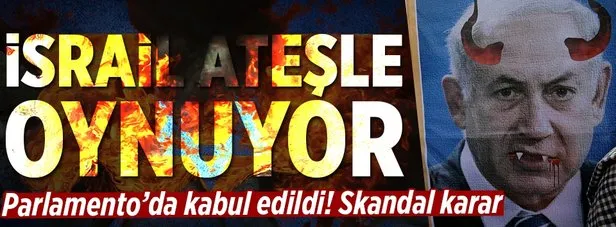 İsrail’den skandal karar