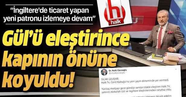 Abdullah Gül’ü eleştiren Hulki Cevizoğlu, CHP yandaşı Halk TV’nin Ceviz Kabuğu programına son verdiğini duyurdu