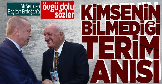 Fenerbahçe’nin efsane başkanı Ali Şen: Erdoğan kadar halkın sorunlarıyla ilgilenen bir lider gelmedi