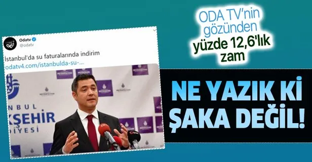 İmamoğlu yandaşı ODA TV İstanbul’da suya yüzde 12,6’lık zammı ’indirim’ olarak duyurdu