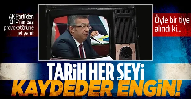 CHP’li Engin Altay’ın skandal sözlerine AK Parti’den jet yanıt: Tarih mutlaka kaydeder