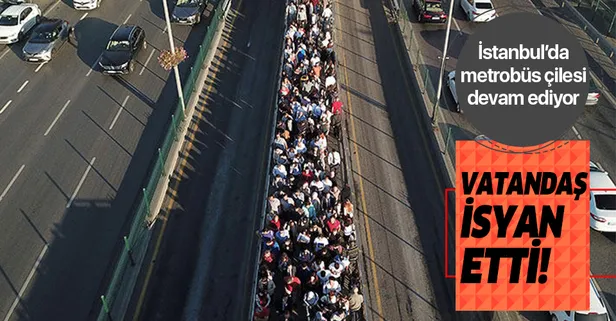 İstanbul'da metrobüs çilesi devam ediyor! Vatandaş isyan etti!