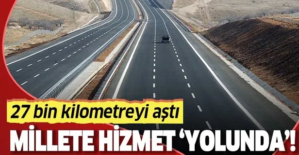 Türkiye’nin bölünmüş yol ağı 27 bin kilometreyi aştı! Yıllık 306 milyon saat kazanım, 102 bin 722 istihdam!