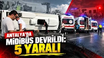 Antalya-Isparta kara yolunda midibüs kazası: 5 yaralı