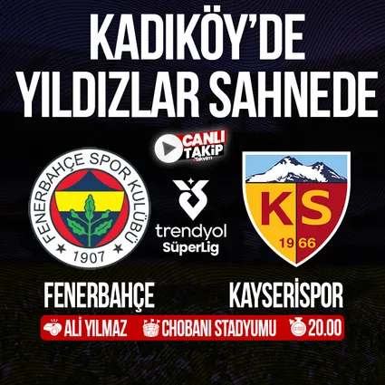 Fenerbahçe - Kayserispor | CANLI