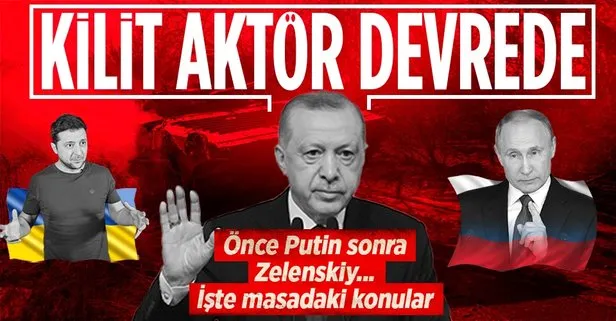 Başkan Erdoğan’dan diplomasi trafiği! Önce Rusya lideri Putin ardından Ukrayna Devlet Başkanı Zelenskiy...