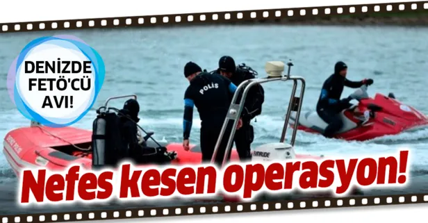 denizde nefes kesen operasyon