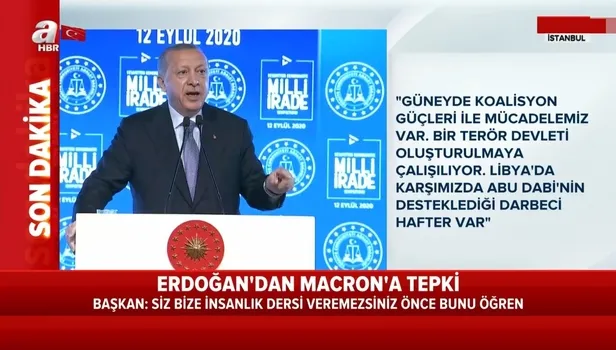 Son dakika: Başkan Erdoğan: Sayın Macron senin şahsımla daha çok sıkıntın olacak!