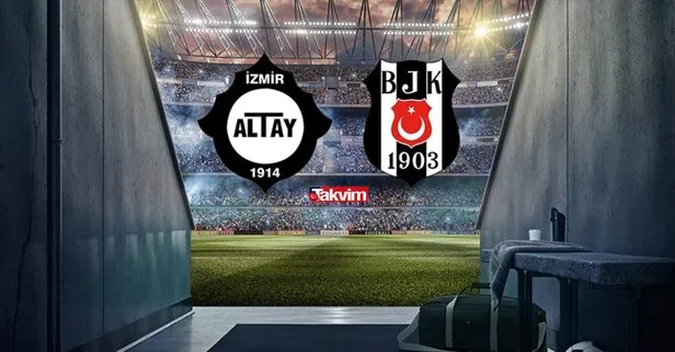 Beşiktaş Altay maçı saat kaçta, şifreli mi şifresiz mi? BJK Altay maçı hangi kanalda CANLI yayınlanacak? İşte maçın 11’leri...