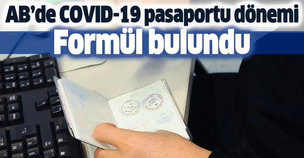 AB'de koronavirüs pasaportu dönemi