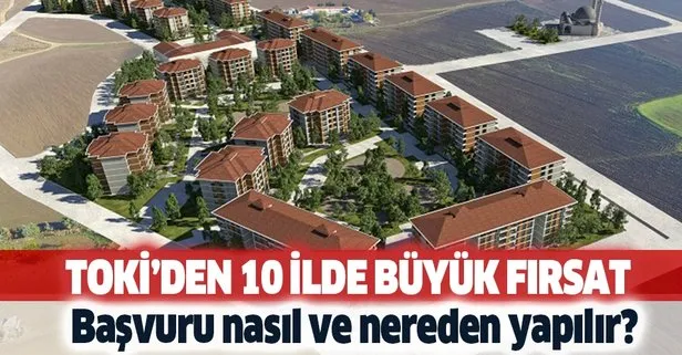 TOKİ’den 10 ilde dev fırsat: Yüzlerce daire uygun fiyatlarla satılıyor! Ankara, Balıkesir, Bursa...