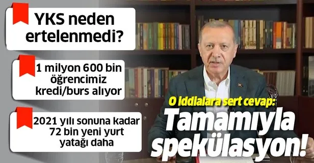 Son dakika: YKS neden ertelenmedi? Başkan Recep Tayyip Erdoğan’dan önemli açıklamalar