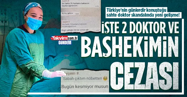 Son dakika: Türkiye'nin günlerdir konuştuğu sahte doktor skandalında yeni gelişme! Cezalar belli oldu