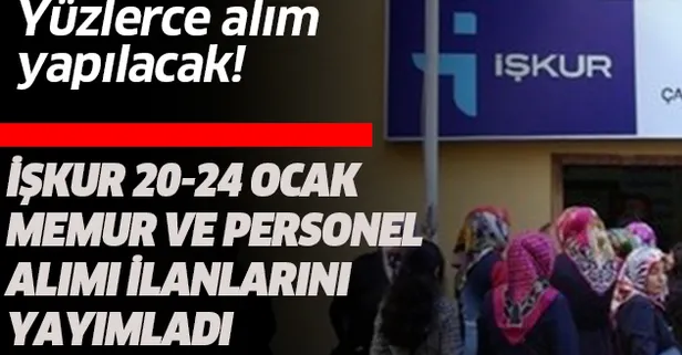 İŞKUR güncel memur ve personel ilanları - 20-24 Ocak 2020 İŞKUR kamu memur personel alımı başvuru şartları nedir?